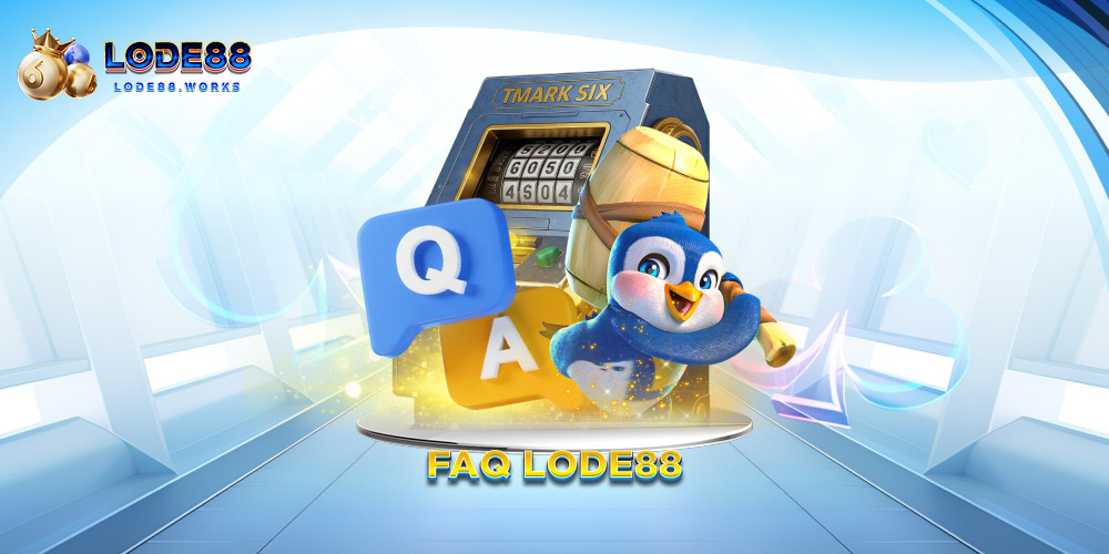 FAQ Lode88
